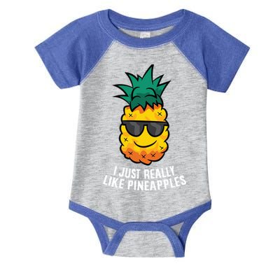I Just Really Like Pineapples Cute Pineapple Summer Funny Gift Infant Baby Jersey Bodysuit