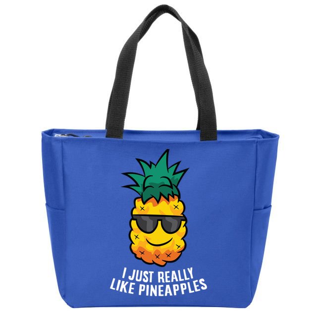 I Just Really Like Pineapples Cute Pineapple Summer Funny Gift Zip Tote Bag