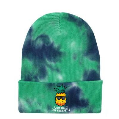 I Just Really Like Pineapples Cute Pineapple Summer Funny Gift Tie Dye 12in Knit Beanie