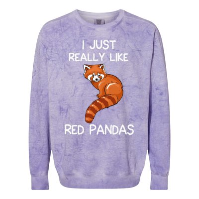 I Just Really Like Red Pandas Red Panda Lover Quote Colorblast Crewneck Sweatshirt