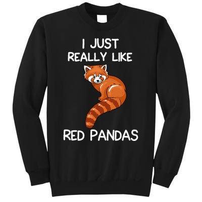 I Just Really Like Red Pandas Red Panda Lover Quote Sweatshirt