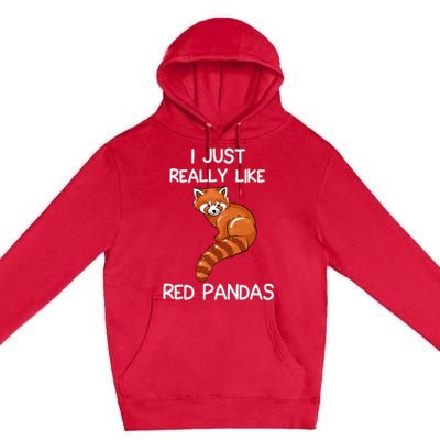 I Just Really Like Red Pandas Red Panda Lover Quote Premium Pullover Hoodie