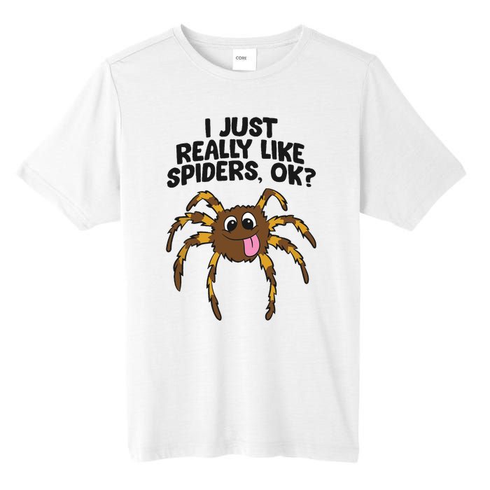 I Just Really Like Spiders Ok Love Spiders Tall Fusion ChromaSoft Performance T-Shirt