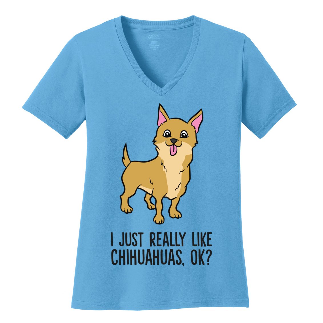 I Just Really Like Chihuahuas Ok? Cute Chihuahua Great Gift Women's V-Neck T-Shirt