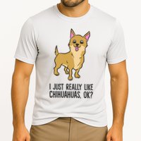 I Just Really Like Chihuahuas Ok? Cute Chihuahua Great Gift Cooling Performance Crew T-Shirt
