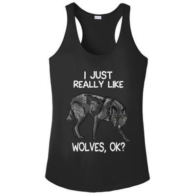 I Just Really Like Wolves Funny Wolf Lover Quote Ladies PosiCharge Competitor Racerback Tank