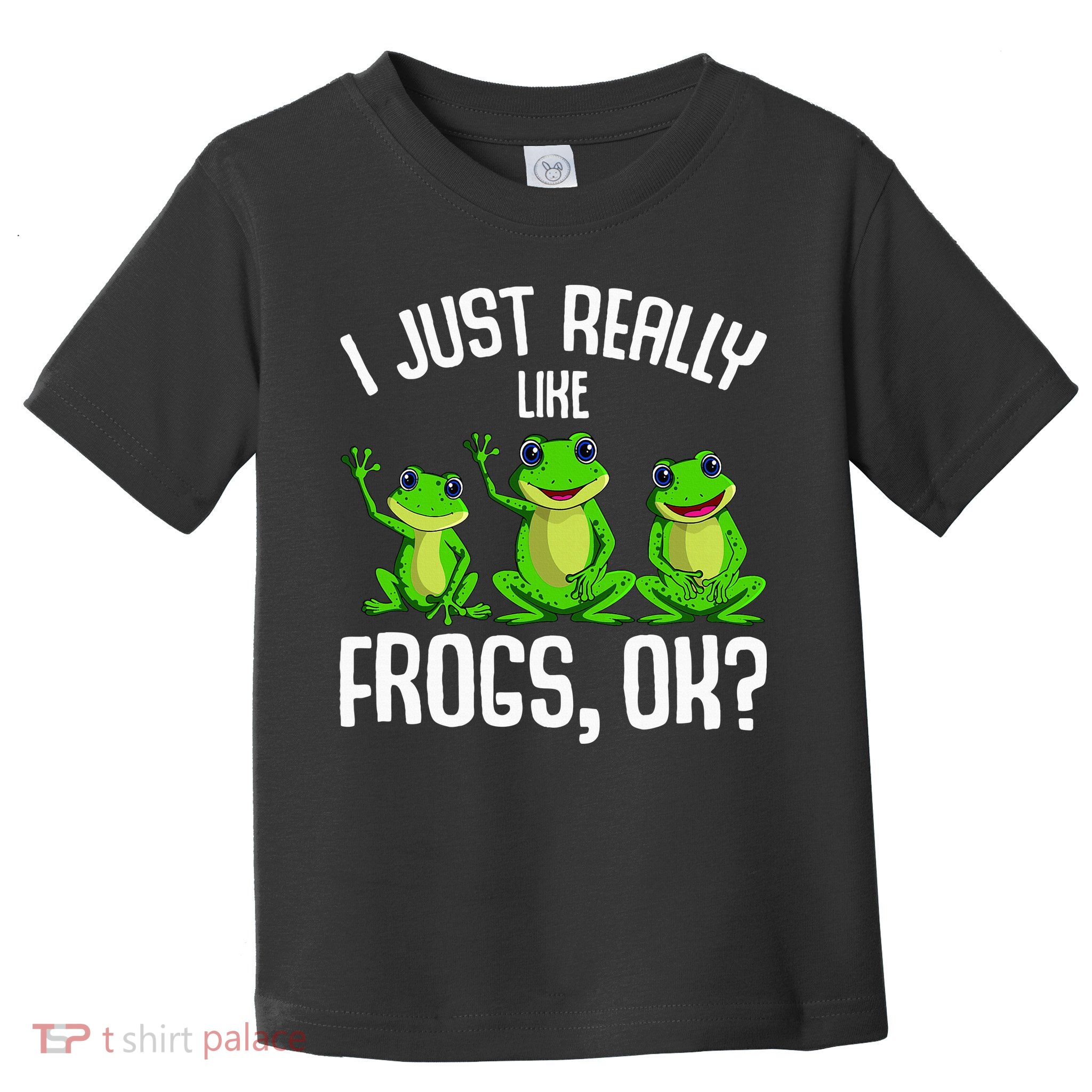 I Just Really Like Frogs Toddler T-Shirt