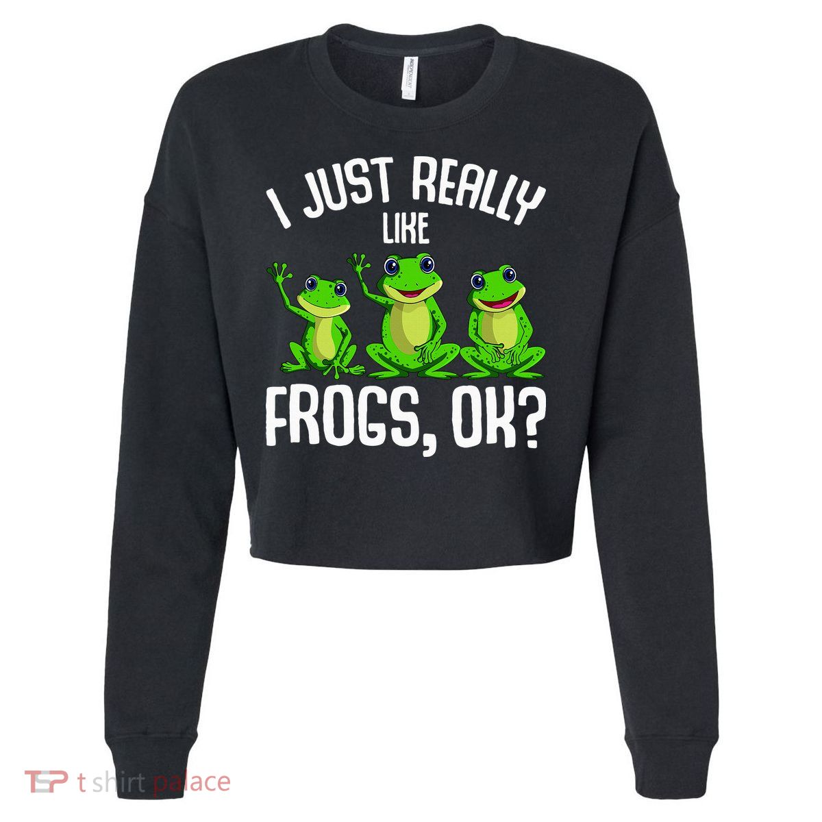 I Just Really Like Frogs Cropped Pullover Crew