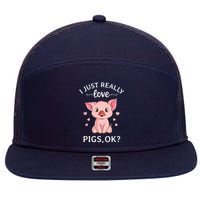 I Just Really Love Pigs Ok Hog Lover Cute Farmer 7 Panel Mesh Trucker Snapback Hat