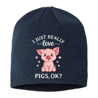 I Just Really Love Pigs Ok Hog Lover Cute Farmer Sustainable Beanie