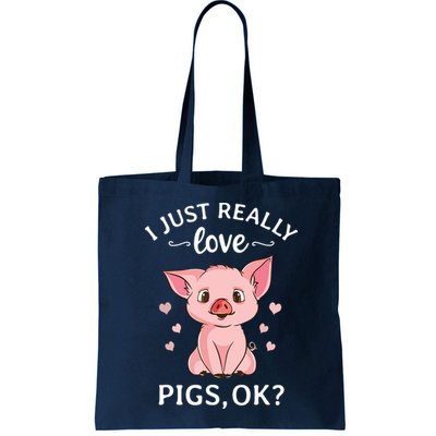 I Just Really Love Pigs Ok Hog Lover Cute Farmer Bag