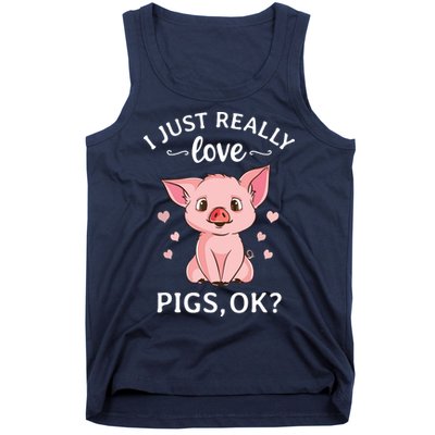 I Just Really Love Pigs Ok Hog Lover Cute Farmer Tank Top