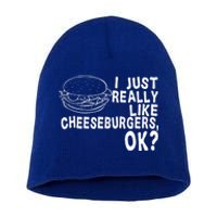 I Just Really Like Cheeseburgers Great Gift Hamburger Fries Gift Short Acrylic Beanie