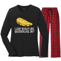 I Just Really Like Quesadillas Ok Love Quesadilla Women's Long Sleeve Flannel Pajama Set 