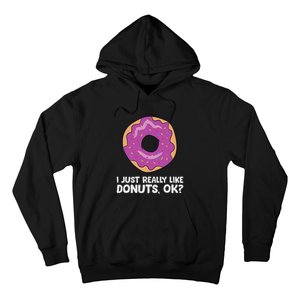 I Just Really Like Donuts Ok Hoodie