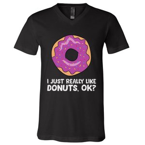 I Just Really Like Donuts Ok V-Neck T-Shirt