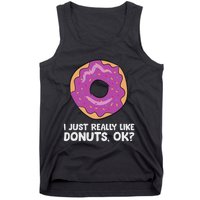 I Just Really Like Donuts Ok Tank Top