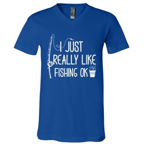 I Just Really Like Fishing Ok Cool Gift V-Neck T-Shirt