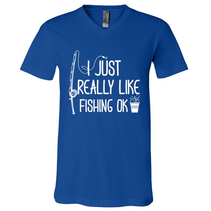 I Just Really Like Fishing Ok Cool Gift V-Neck T-Shirt