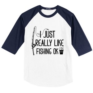 I Just Really Like Fishing Ok Cool Gift Baseball Sleeve Shirt