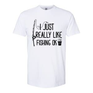 I Just Really Like Fishing Ok Cool Gift Softstyle CVC T-Shirt