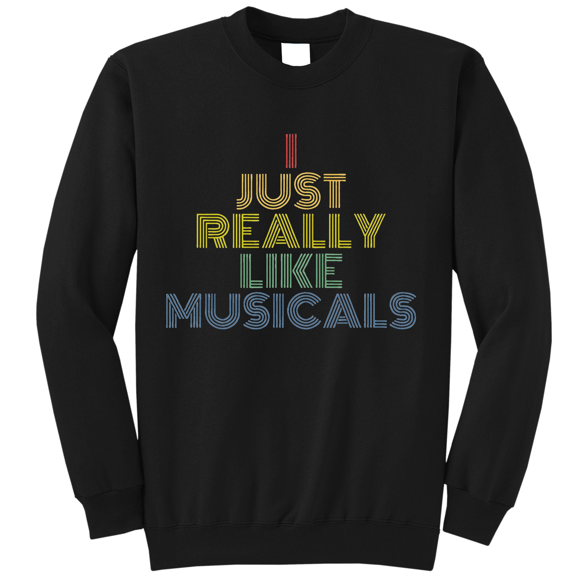 I Just Really Like Musicals Retro 70s Vintage Broadway Sweatshirt