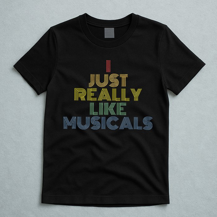 I Just Really Like Musicals Retro 70s Vintage Broadway T-Shirt