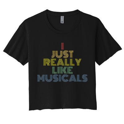 I Just Really Like Musicals Retro 70s Vintage Broadway Women's Crop Top Tee