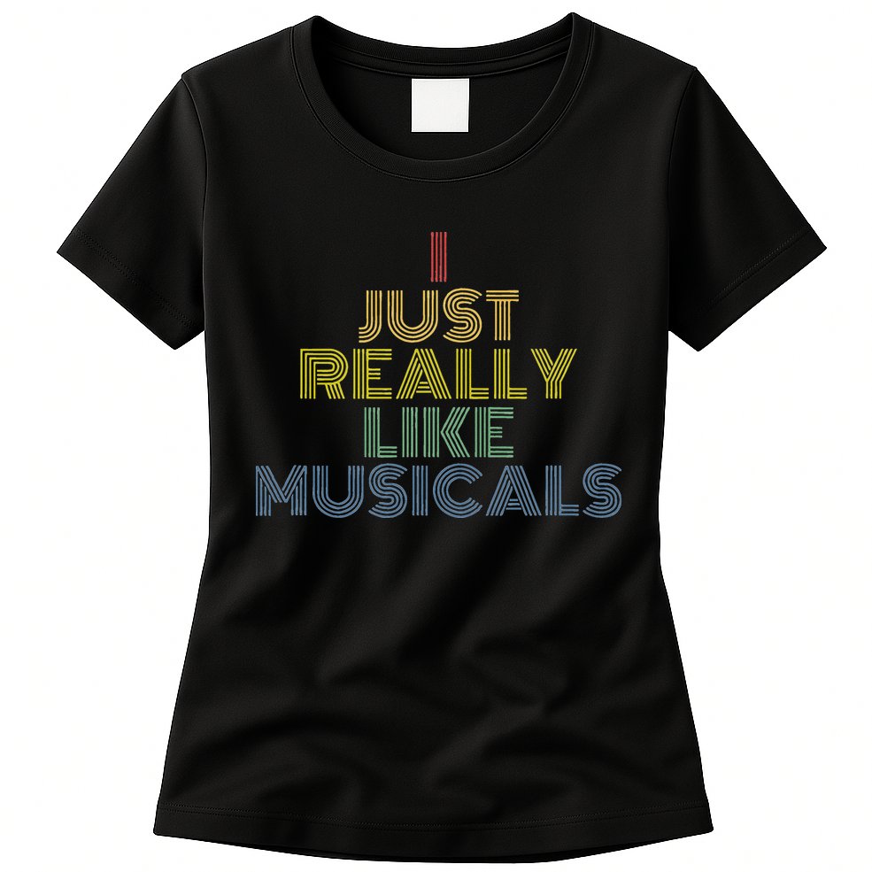 I Just Really Like Musicals Retro 70s Vintage Broadway Womens T-Shirt