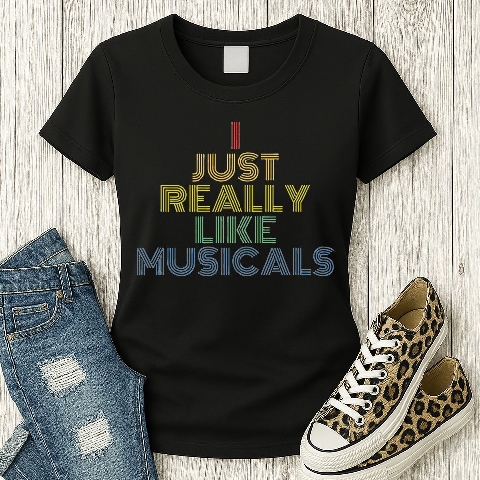 I Just Really Like Musicals Retro 70s Vintage Broadway Womens T-Shirt