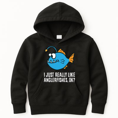 I Just Really Like Anglerfishes Ok? Angler Fish Kids Hoodie