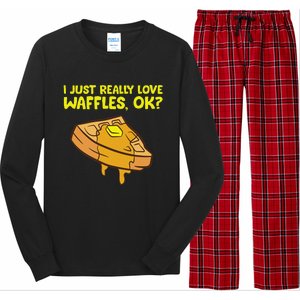 I Just Really Love Waffles Ok Long Sleeve Pajama Set