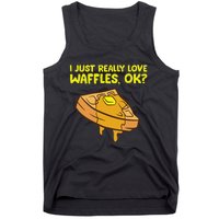 I Just Really Love Waffles Ok Tank Top