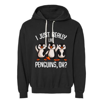 I Just Really Like Penguins Garment-Dyed Fleece Hoodie