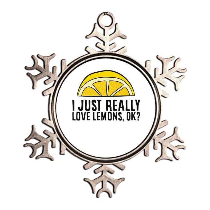 I Just Really Love Lemons Ok Cute Lemon Metallic Star Ornament