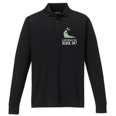 I Just Really Like Slugs Ok Funny Slug Performance Long Sleeve Polo