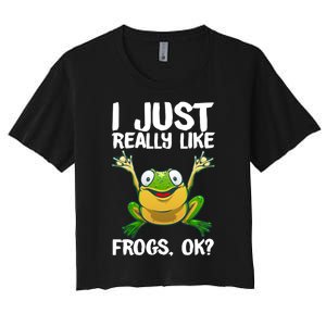 I Just Really Like Frogs Ok ? Funny Frog Gift Cool Tadpole Frog Lover Women's Crop Top Tee