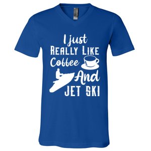 I Just Really Like Coffee And Jet Ski Water Sport Jet Skiing Funny Gift V-Neck T-Shirt