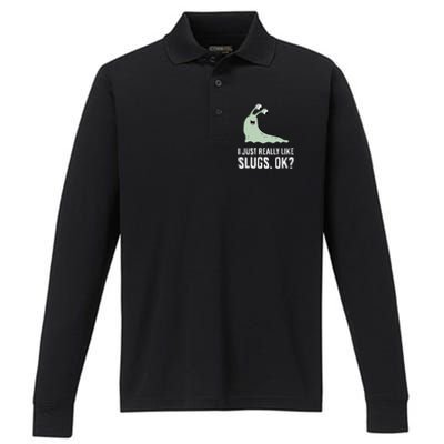 I Just Really Like Slugs Ok Funny Slug Performance Long Sleeve Polo