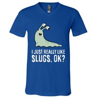 I Just Really Like Slugs Ok Funny Slug V-Neck T-Shirt