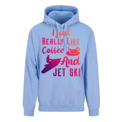 I Just Really Like Coffee And Jet Ski Water Sport Jet Skiing Gift Unisex Surf Hoodie