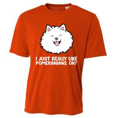 I Just Really Like Pomeranians Ok Cute Pomeranian Dog Cooling Performance Crew T-Shirt