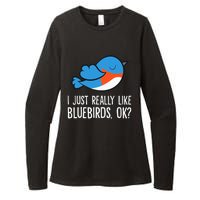 I Just Really Like Bluebirds Ok Funny Bluebird Lover Womens CVC Long Sleeve Shirt