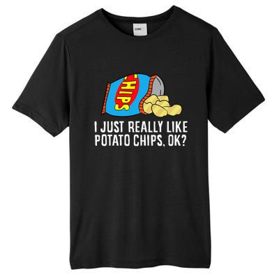 I Just Really Like Potato Chips Ok Love Potato Chips Tall Fusion ChromaSoft Performance T-Shirt