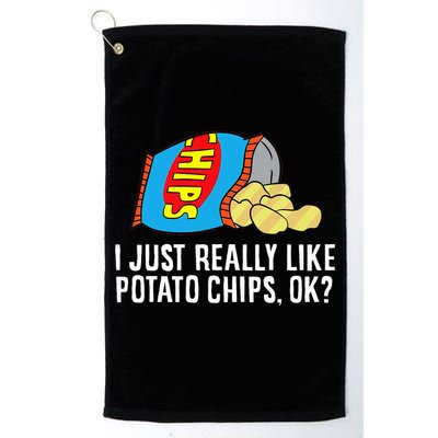 I Just Really Like Potato Chips Ok Love Potato Chips Platinum Collection Golf Towel