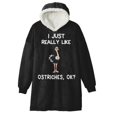 I Just Really Like Ostriches Hooded Wearable Blanket