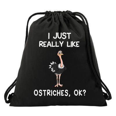 I Just Really Like Ostriches Drawstring Bag