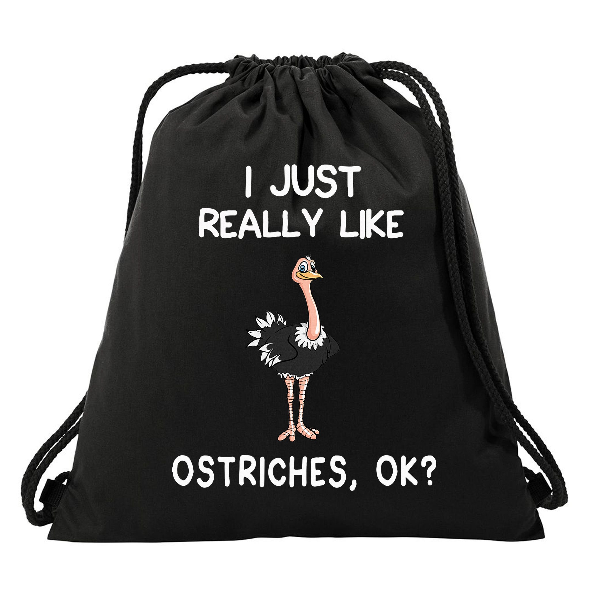 I Just Really Like Ostriches Drawstring Bag