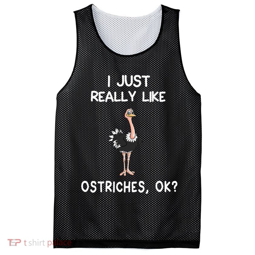 I Just Really Like Ostriches Mesh Reversible Basketball Jersey Tank