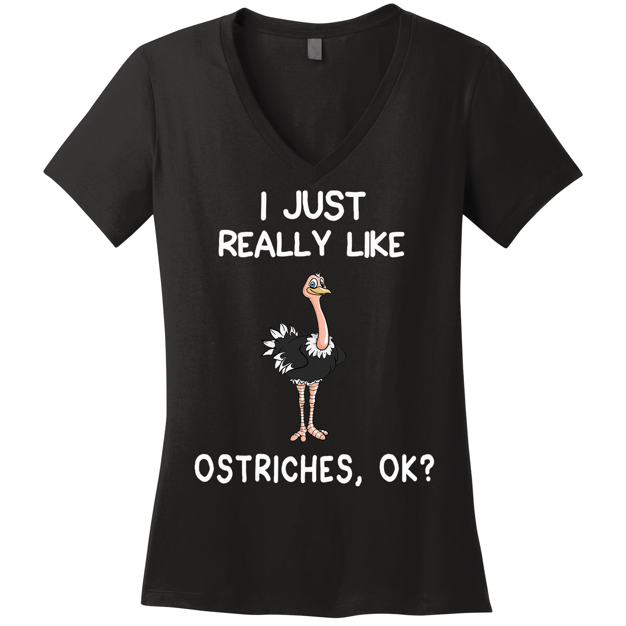 I Just Really Like Ostriches Women's V-Neck T-Shirt